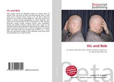 Capa do livro de Vic and Bob 