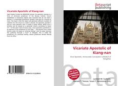 Bookcover of Vicariate Apostolic of Kiang-nan