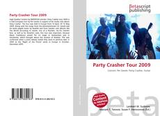 Bookcover of Party Crasher Tour 2009