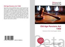 Old Age Pensions Act 1908 kitap kapağı
