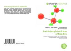 Bookcover of Anti-transglutaminase antibodies
