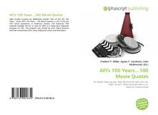 Bookcover of AFI's 100 Years…100 Movie Quotes