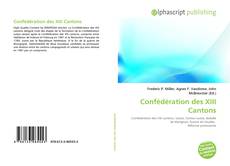 Buchcover von Confédération des XIII Cantons