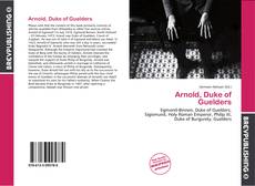 Capa do livro de Arnold, Duke of Guelders 