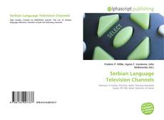 Bookcover of Serbian Language Television Channels