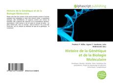 Borítókép a  Histoire de la Génétique et de la Biologie Moléculaire - hoz