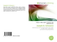 Bookcover of Joseph A. Schwarcz
