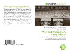 Обложка Wells and Walsingham Light Railway