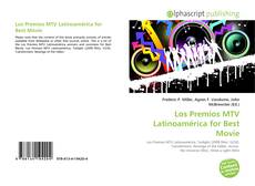 Bookcover of Los Premios MTV Latinoamérica for Best Movie