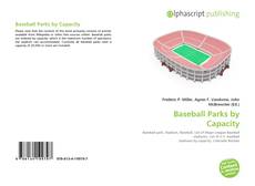 Bookcover of Baseball Parks by Capacity