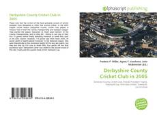 Bookcover of Derbyshire County Cricket Club in 2005