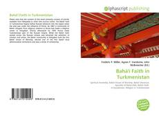 Borítókép a  Bahá'í Faith in Turkmenistan - hoz