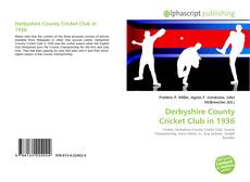 Borítókép a  Derbyshire County Cricket Club in 1936 - hoz