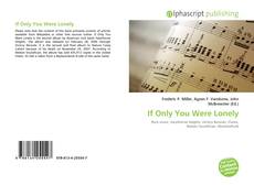 If Only You Were Lonely的封面