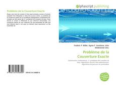 Bookcover of Problème de la Couverture Exacte