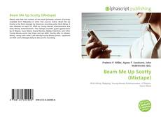 Borítókép a  Beam Me Up Scotty (Mixtape) - hoz