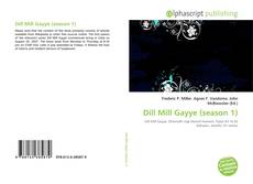 Bookcover of Dill Mill Gayye (season 1)