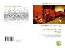 Borítókép a  The Mother and the Whore - hoz
