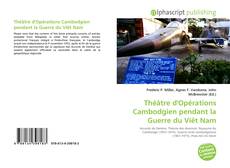 Portada del libro de Théâtre d'Opérations Cambodgien pendant la Guerre du Viêt Nam