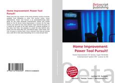 Buchcover von Home Improvement: Power Tool Pursuit!