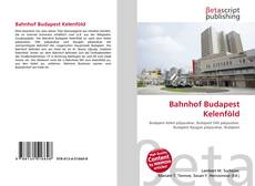 Borítókép a  Bahnhof Budapest Kelenföld - hoz