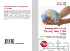 Bookcover of Unstoppable Global Warming:Every 1,500 Years