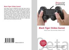 Buchcover von Black Tiger (Video Game)