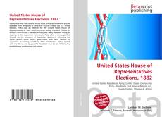 Capa do livro de United States House of Representatives Elections, 1882 