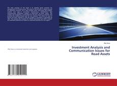 Copertina di Investment Analysis and Communication Issues for Road Assets