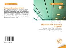 Bookcover of Maastricht Aachen Airport