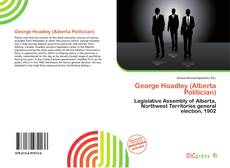 Bookcover of George Hoadley (Alberta Politician)