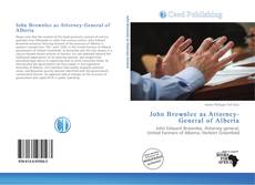 Bookcover of John Brownlee as Attorney-General of Alberta