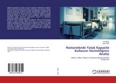 Couverture de Hastanelerde Yatak Kapasite Kullanım Verimliliğinin Analizi