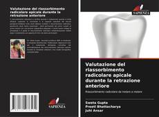 Portada del libro de Valutazione del riassorbimento radicolare apicale durante la retrazione anteriore