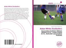 Capa do livro de Aidan White (footballer) 