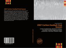 Bookcover of 2007 Carlton Football Club Season