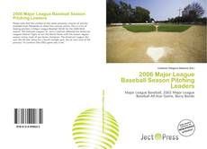 Buchcover von 2006 Major League Baseball Season Pitching Leaders