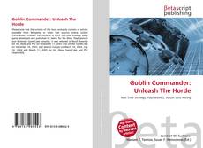 Goblin Commander: Unleash The Horde的封面