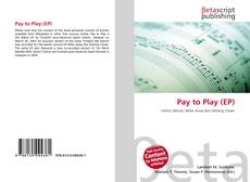 Portada del libro de Pay to Play (EP)