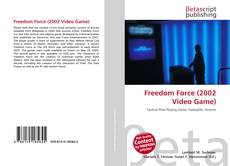 Freedom Force (2002 Video Game) kitap kapağı