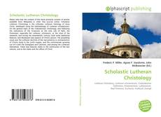 Borítókép a  Scholastic Lutheran Christology - hoz
