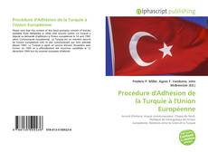 Bookcover of Procédure d'Adhésion de la Turquie à l'Union Européenne