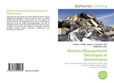 Borítókép a  Déchets d'Équipements Électriques et Électroniques - hoz