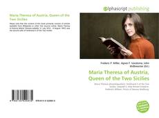 Borítókép a  Maria Theresa of Austria, Queen of the Two Sicilies - hoz