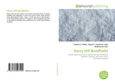 Bookcover of Harry Hill Bandholtz