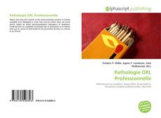 Borítókép a  Pathologie ORL Professionnelle - hoz