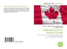 Borítókép a  2008 Associates Tri-Series in Canada - hoz