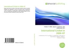 Обложка International Cricket in 2006–07