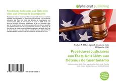 Bookcover of Procédures Judiciaires aux États-Unis Liées aux Détenus de Guantánamo