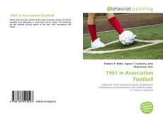 Borítókép a  1961 in Association Football - hoz
